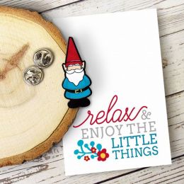 Relax and Enjoy The Little Things - Garden Gnome Enamel Pin (Pack of 1)